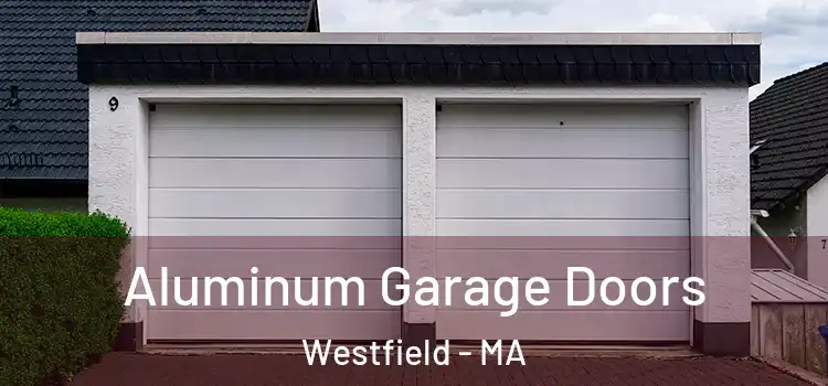  Aluminum Garage Doors Westfield - MA