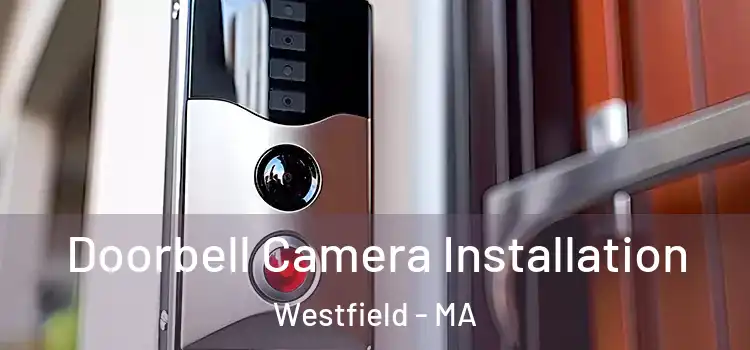  Doorbell Camera Installation Westfield - MA