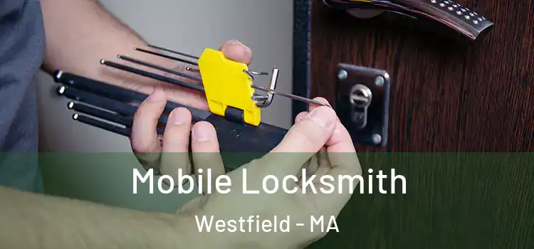 Mobile Locksmith Westfield - MA