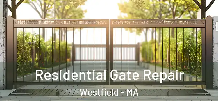 Residential Gate Repair Westfield - MA