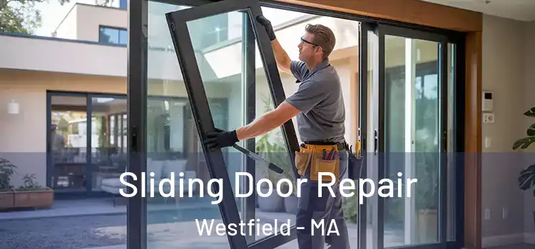 Sliding Door Repair Westfield - MA