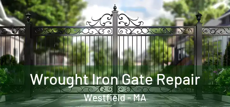 Wrought Iron Gate Repair Westfield - MA